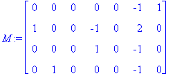 M := matrix([[0, 0, 0, 0, 0, -1, 1], [1, 0, 0, -1, ...
