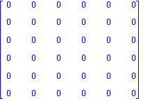 matrix([[0, 0, 0, 0, 0, 0], [0, 0, 0, 0, 0, 0], [0, 0, 0, 0, 0, 0], [0, 0, 0, 0, 0, 0], [0, 0, 0, 0, 0, 0], [0, 0, 0, 0, 0, 0]])
