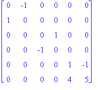 matrix([[0, -1, 0, 0, 0, 0], [1, 0, 0, 0, 0, 0], [0, 0, 0, 1, 0, 0], [0, 0, -1, 0, 0, 0], [0, 0, 0, 0, 1, -1], [0, 0, 0, 0, 4, 5]])