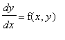 dy/dx = f(x,y)