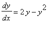 dy/dx = 2*y-y^2