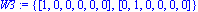 W3 := {vector([1, 0, 0, 0, 0, 0]), vector([0, 1, 0, 0, 0, 0])}