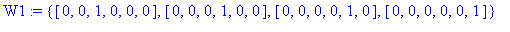 W1 := {vector([0, 0, 1, 0, 0, 0]), vector([0, 0, 0, 1, 0, 0]), vector([0, 0, 0, 0, 1, 0]), vector([0, 0, 0, 0, 0, 1])}