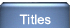 Titles